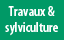 Travaux et sylviculture